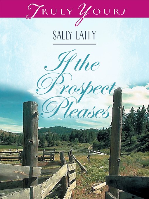 Title details for If the Prospect Pleases by Sally Laity - Wait list